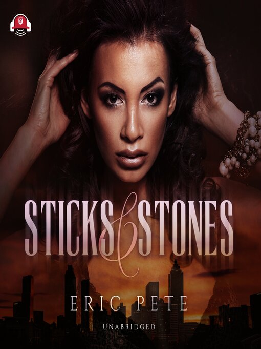 Title details for Sticks and Stones by Eric Pete - Wait list